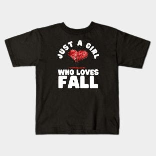 Just A Girl Who Loves Fall Kids T-Shirt